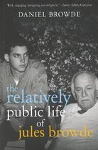 The relatively public life of Jules Browde