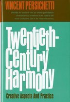 Twentieth-Century Harmony: Creative Aspects and Practice