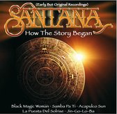 Santana How The Story Began