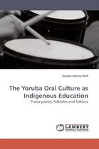 The Yoruba Oral Culture as Indigenous Education