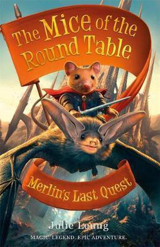 The Mice of the Round Table Mice of the Round Table 3 Merlin's Last