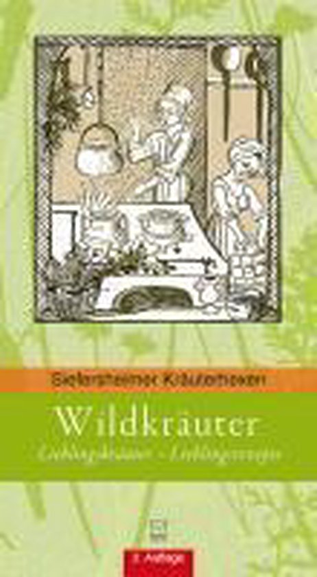 Wildkräuter: Lieblingskräuter - Lieblinsrezepte - cover