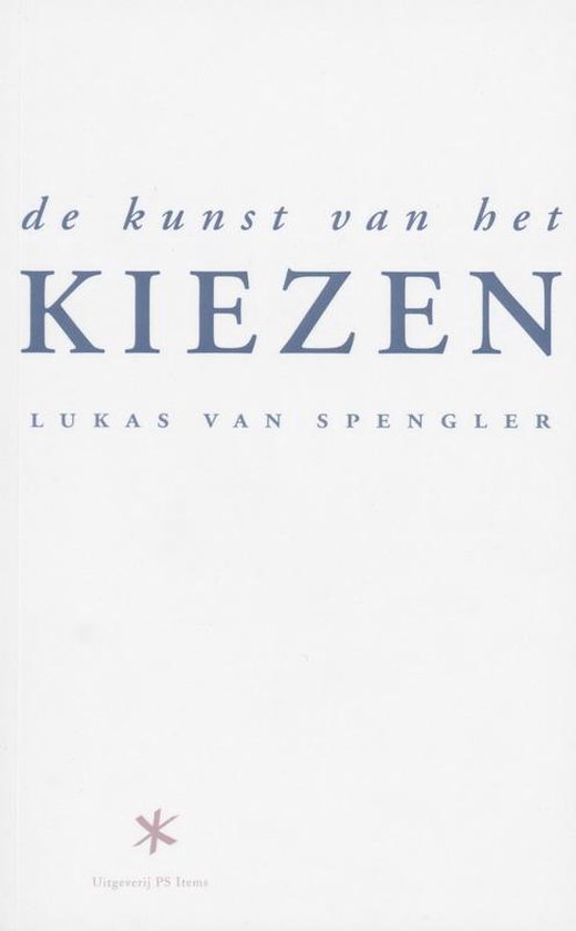 Cover van het boek 'De kunst van het kiezen' van L. van Spengler