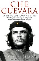 Che Guevara Revolutionary Life