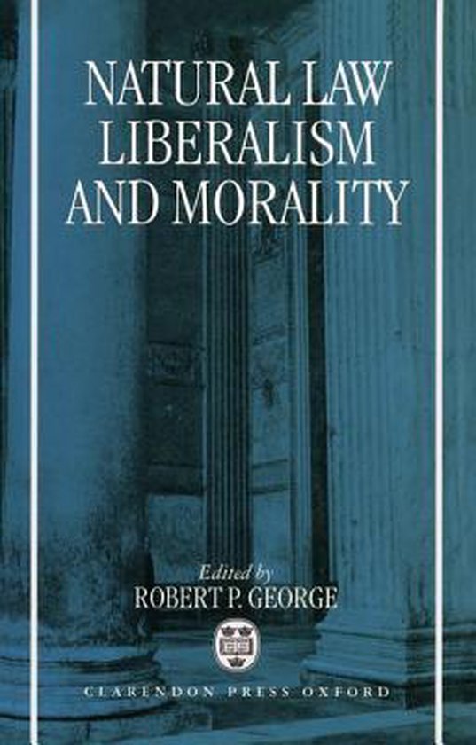 Natural Law, Liberalism, and Morality - cover