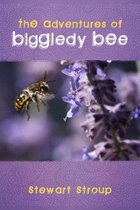 The Adventures of Biggledy Bee