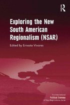 New Regionalisms Series - Exploring the New South American Regionalism (NSAR)