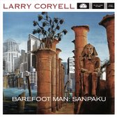 Larry Coryell - Barefoot Man; Sanpaku (CD)