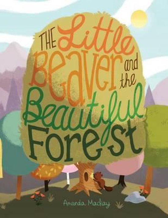 The Little Beaver and the Beautiful Forest - cover