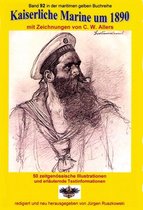 maritime gelbe Buchreihe 92 - Kaiserliche Marine um 1890 mit Zeichnungen von C. W. Allers