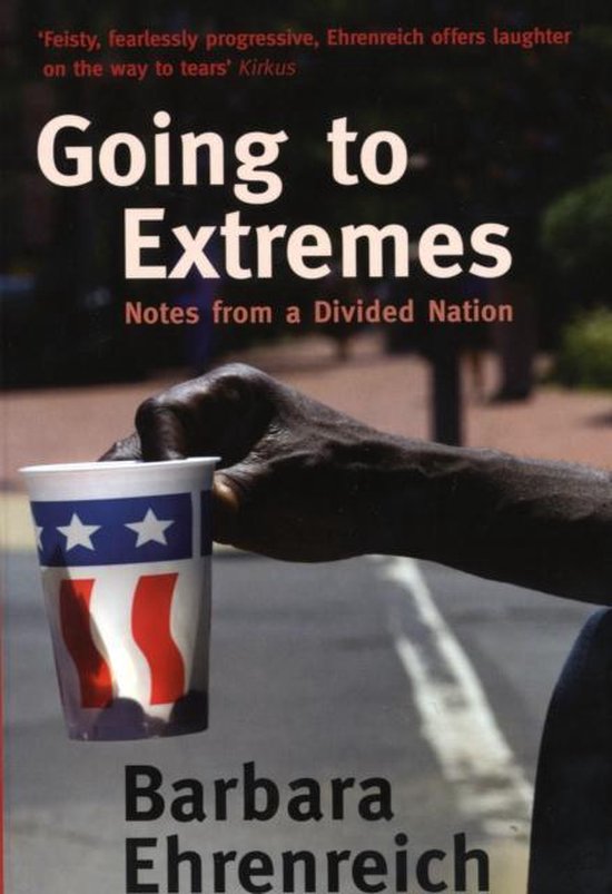 Going To Extremes | 9781847080653 | Barbara Ehrenreich | Boeken | bol.com