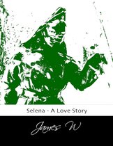 Selena - A Love Story