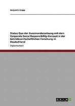 Status Quo Der Auseinandersetzung Mit Dem Corporate Social Responsibility-Konzept in Der Betriebswirtschaftlichen Forschung in Deutschland