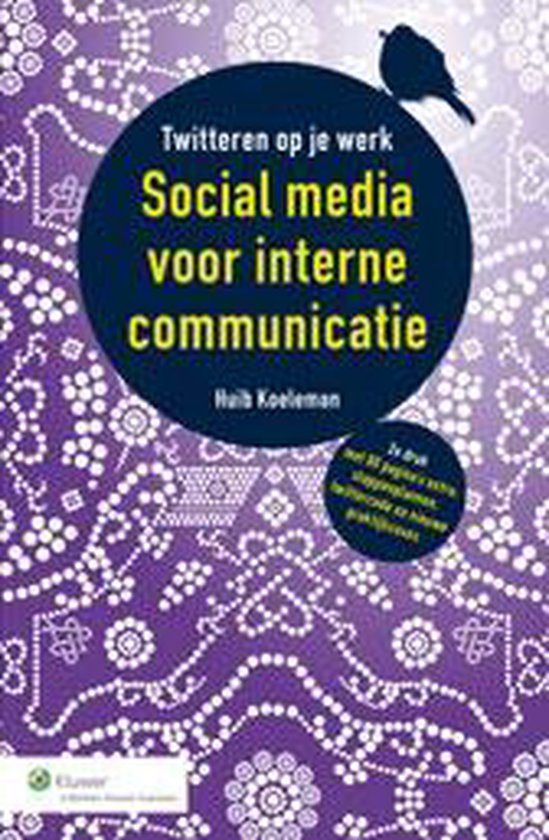 Cover van het boek 'Twitteren op je werk' van H. Koeleman