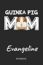 Guinea Pig Mom - Evangeline - Notebook