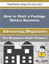 How to Start a Postage Meters Business (Beginners Guide)