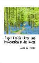 Pages Choisies Avec Une Introduction Et Des Notes