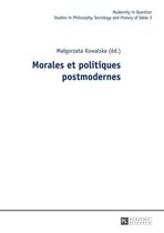 Modernity in Question 3 - Morales et politiques postmodernes