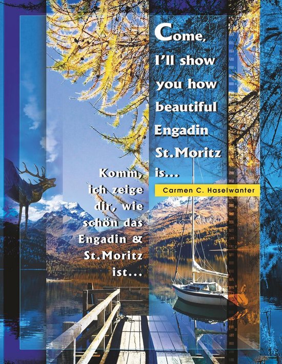 Come, I'll show you how beautiful Engadin St.Moritz is ... 1 ... - cover