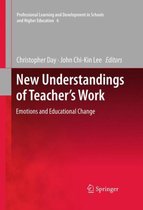 Professional Learning and Development in Schools and Higher Education- New Understandings of Teacher's Work
