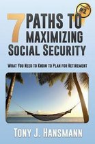 7 Paths to Maximizing Social Security
