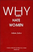 Why Men Hate Women