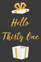 Hello Thirty One