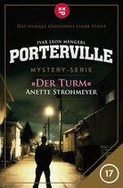 Porterville 17 - Porterville - Folge 17: Der Turm