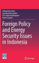 Foreign Policy and Energy Security Issues in Indonesia