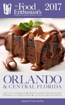 The Food Enthusiast’s Complete Restaurant Guide - Orlando & Central Florida - 2017