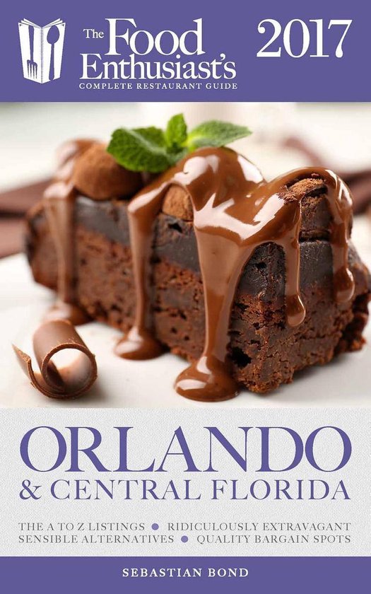The Food Enthusiast’s Complete Restaurant Guide - Orlando  ... - cover