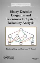 Performability Engineering Series - Binary Decision Diagrams and Extensions for System Reliability Analysis