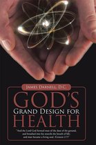 God’S Grand Design for Health