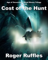 Age of Secession - Cost of the Hunt