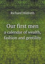 Our first men a calendar of wealth, fashion and gentility