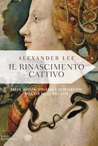 Il rinascimento cattivo