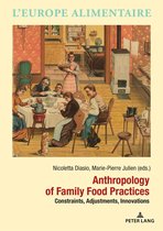 L’Europe alimentaire / European Food Issues / Europa alimentaria / L’Europa alimentare 14 - Anthropology of Family Food Practices
