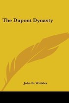 The Dupont Dynasty