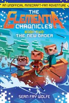 Elementia Chronicles - The Elementia Chronicles: The New Order