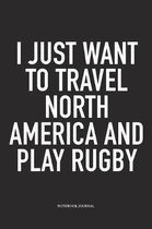 I Just Want To Travel North America And Play Rugby