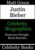 Biographies of Famous People - Justin Bieber: Celebrity Biographies