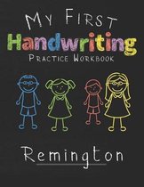 My first Handwriting Practice Workbook Remington