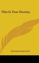 This Is Your Destiny