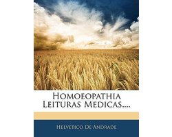 Homoeopathia Leituras Medicas....