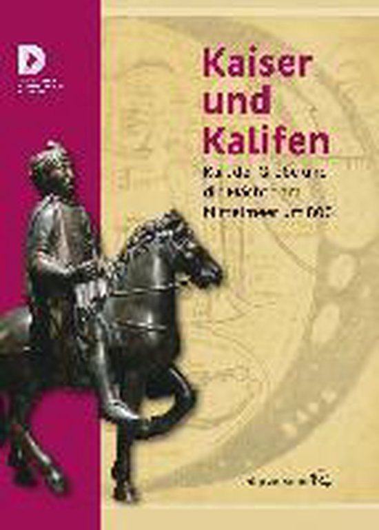 Kaiser und Kalifen