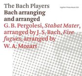 Bach Arranging And Arranged