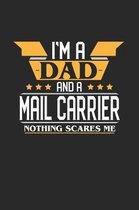 I'm a Dad and a Mail Carrier Nothing Scares Me