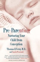 PreParenting Nurturing Your Child From C
