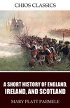 A Short History of England, Ireland, and Scotland