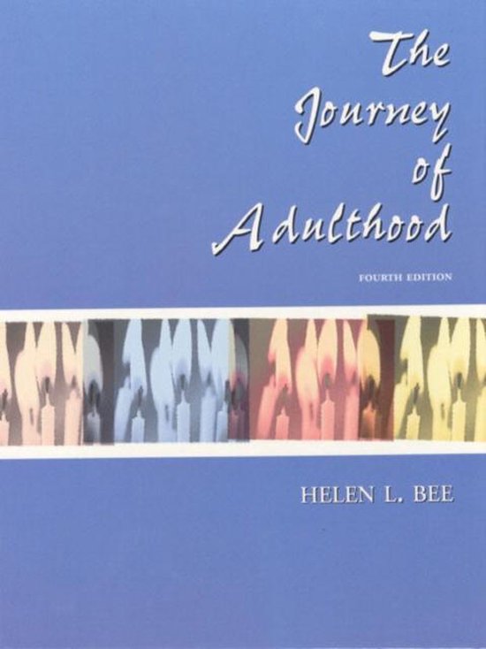Summary 'The journey of Adulthood' 8th edition, Chapters 1-6 and 8-12